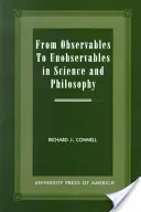 De lo observable a lo inobservable en ciencia y filosofía - From Observables to Unobservables in Science and Philosophy