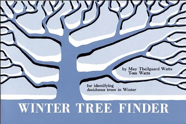 Buscador de árboles de invierno: Manual para identificar árboles de hoja caduca en invierno (Eastern Us) - Winter Tree Finder: A Manual for Identifying Deciduous Trees in Winter (Eastern Us)