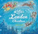 Katie: La Navidad londinense de Katie - Katie: Katie's London Christmas