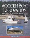 Renovación de barcos de madera: Nueva vida para barcos antiguos con métodos modernos - Wooden Boat Renovation: New Life for Old Boats Using Modern Methods