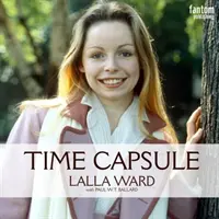 Lalla Ward - Cápsula del tiempo - Lalla Ward - Time Capsule