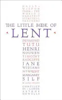 Pequeño libro de Cuaresma - Reflexiones diarias de los mejores escritores espirituales del mundo - Little Book of Lent - Daily Reflections from the World's Greatest Spiritual Writers