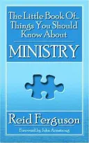 El pequeño libro de cosas que deberías saber sobre el ministerio - The Little Book of Things You Should Know about Ministry