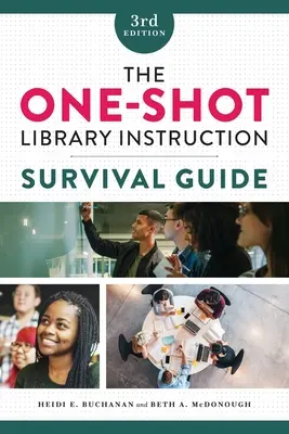 Guía de supervivencia para la enseñanza bibliotecaria de una sola vez - The One-Shot Library Instruction Survival Guide