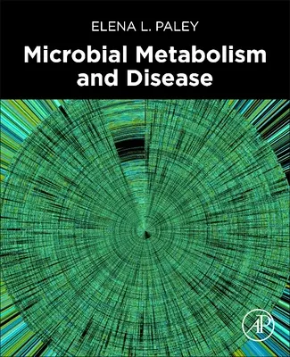 Metabolismo microbiano y enfermedad - Microbial Metabolism and Disease