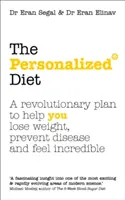 Dieta Personalizada - El revolucionario plan que le ayudará a perder peso, prevenir enfermedades y sentirse increíble - Personalized Diet - The revolutionary plan to help you lose weight, prevent disease and feel incredible