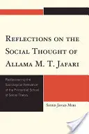 Reflexiones sobre el pensamiento social de Allama M.T. Jafari: Redescubrir la relevancia sociológica de la Escuela Primordial de Teoría Social - Reflections on the Social Thought of Allama M.T. Jafari: Rediscovering the Sociological Relevance of the Primordial School of Social Theory