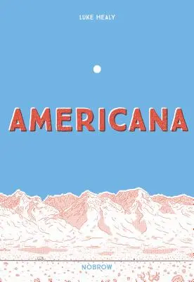 Americana (y el acto de superarla) - Americana (and the Act of Getting Over It.)