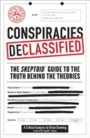 Conspiracies Declassified: La guía escéptica de la verdad tras las teorías - Conspiracies Declassified: The Skeptoid Guide to the Truth Behind the Theories