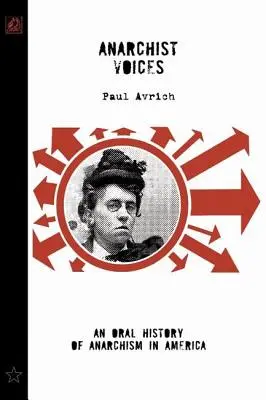 Anarchist Voices: Una Historia Oral del Anarquismo en América (Unabridged) - Anarchist Voices: An Oral History of Anarchism in America (Unabridged)