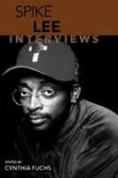 Spike Lee: Entrevistas - Spike Lee: Interviews