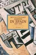 Marxismo revolucionario en España 1930-1937 - Revolutionary Marxism in Spain 1930-1937