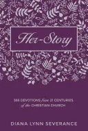 Su historia: 366 Devociones de 21 Siglos de la Iglesia Cristiana - Her-Story: 366 Devotions from 21 Centuries of the Christian Church