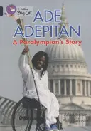 Ade Adepitan: La historia de un paralímpico - Ade Adepitan: A Paralympian's Story