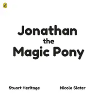 Jonathan, el poni mágico - Jonathan the Magic Pony