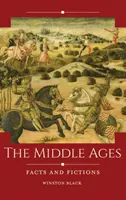 La Edad Media: Hechos y ficciones - The Middle Ages: Facts and Fictions