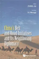 Las iniciativas chinas de la Franja y la Ruta y su diplomacia de vecindad - China's Belt and Road Initiatives and Its Neighboring Diplomacy