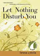 Que nada te perturbe - Let Nothing Disturb You