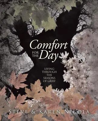 Consuelo para el día a día: Vivir las estaciones del duelo - Comfort for the Day: Living Through the Seasons of Grief