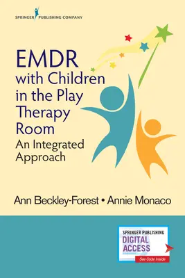 Emdr con Niños en la Sala de Juegaterapia: Un enfoque integrado - Emdr with Children in the Play Therapy Room: An Integrated Approach