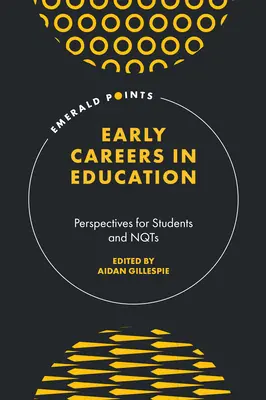 Early Careers in Education: Perspectivas para estudiantes y Nqts - Early Careers in Education: Perspectives for Students and Nqts