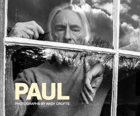 Paul - Fotografías de Andy Crofts - Paul - Photographs by Andy Crofts