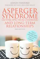 El síndrome de Asperger (trastorno del espectro autista) y las relaciones duraderas - Asperger Syndrome (Autism Spectrum Disorder) and Long-Term Relationships