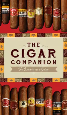 El compañero del puro: Tercera edición: La guía del entendido - The Cigar Companion: Third Edition: The Connoisseur's Guide