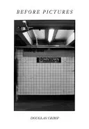 Antes de las imágenes - Before Pictures