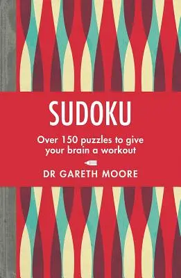 Sudoku: Más de 150 rompecabezas para ejercitar el cerebro - Sudoku: Over 150 Puzzles to Give Your Brain a Workout