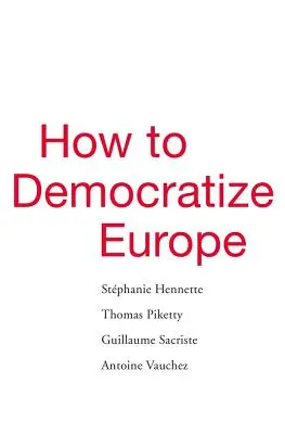 Cómo democratizar Europa - How to Democratize Europe