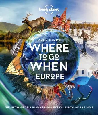 Dónde ir en Europa de Lonely Planet 1 - Lonely Planet's Where to Go When Europe 1