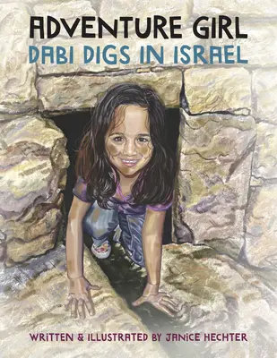 Chica Aventurera: Dabi excava en Israel - Adventure Girl: Dabi Digs in Israel