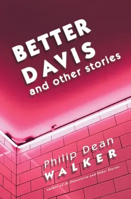 Better Davis y otras historias - Better Davis and Other Stories