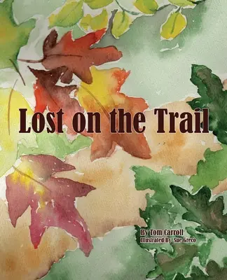 Perdido en el camino - Lost on the Trail