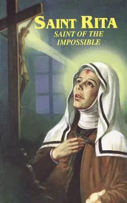 Santa Rita: Santa de lo Imposible - Saint Rita: Saint of the Impossible