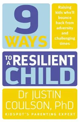 9 maneras de ser un niño resiliente - 9 Ways to a Resilient Child