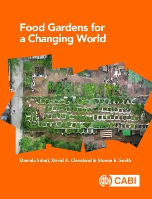 Huertos alimentarios para un mundo cambiante - Food Gardens for a Changing World