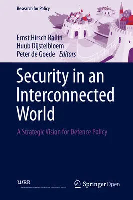 La seguridad en un mundo interconectado: Una visión estratégica para la política de defensa - Security in an Interconnected World: A Strategic Vision for Defence Policy