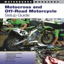 Guía de configuración de motos de motocross y todoterreno - Motocross and Off-Road Motorcycle Setup Guide