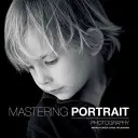 Dominio de la fotografía de retrato - Mastering Portrait Photography