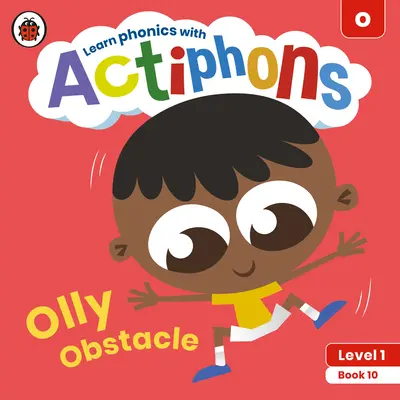 Actiphons Nivel 1 Libro 10 Olly Obstacle: ¡Aprende fonética y actívate con Actiphons! - Actiphons Level 1 Book 10 Olly Obstacle: Learn Phonics and Get Active with Actiphons!