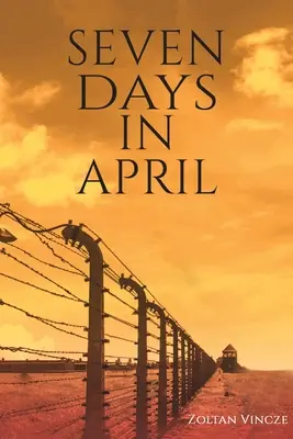 Siete días de abril - Seven Days In April