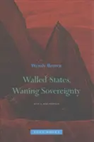 Estados amurallados, soberanía menguante - Walled States, Waning Sovereignty