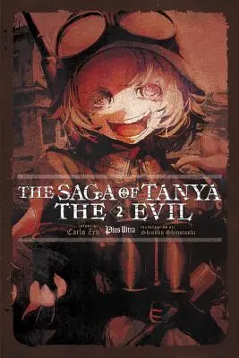 La Saga de Tanya la Malvada, Vol. 2 (Novela Ligera): Plus Ultra - The Saga of Tanya the Evil, Vol. 2 (Light Novel): Plus Ultra