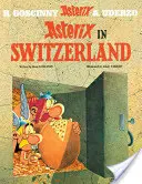 Astérix: Astérix en Suiza - Álbum 16 - Asterix: Asterix in Switzerland - Album 16