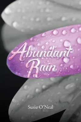 Lluvia abundante - Abundant Rain