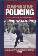 Comparative Policing: La lucha por la democratización - Comparative Policing: The Struggle for Democratization