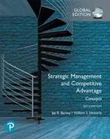 Dirección Estratégica y Ventaja Competitiva: Conceptos Edición Global - Strategic Management and Competitive Advantage: Concepts Global Edition