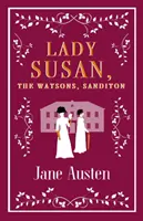Lady Susan, los Watson, Sanditon - Lady Susan, the Watsons, Sanditon
